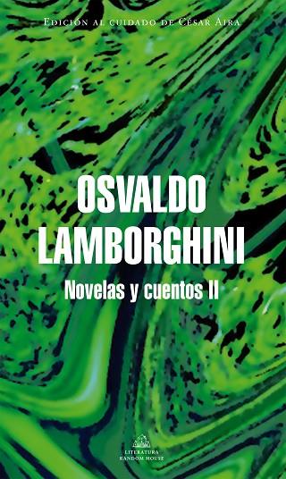 Novelas y cuentos, II | 9788439730255 | Osvaldo Lamborghini