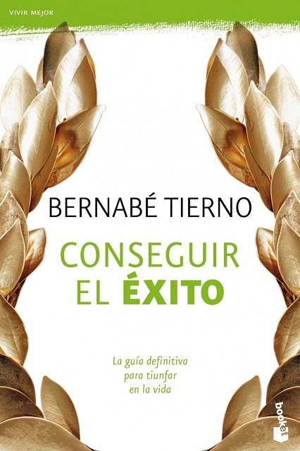 CONSEGUIR EL EXITO | 9788484608509 | TIERNO, BERNABE