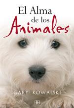 EL ALMA DE LOS ANIMALES | 9788496111745 | KOWALSKI, GARY