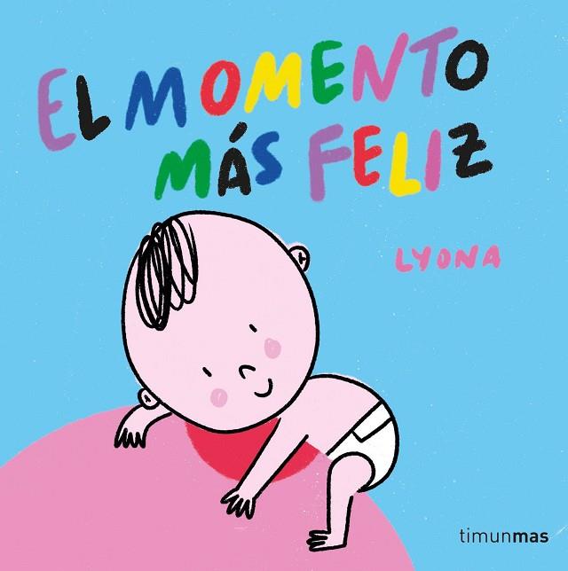 El momento más feliz | 9788408254850 | Lyona