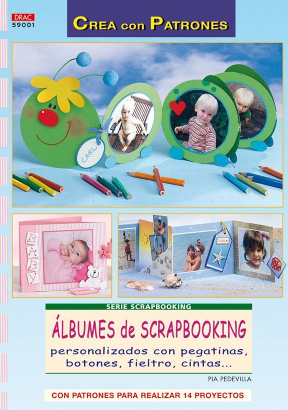 ALBUMES DE SCRAPBOOKING PERSONALIZADOS CON PEGATINAS | 9788496777774 | PEDEVILLA, PIA