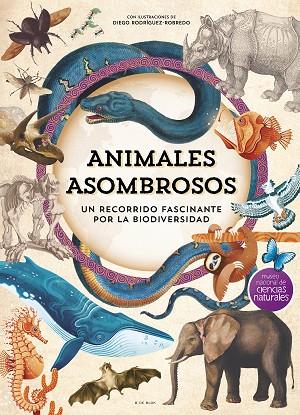 ANIMALES ASOMBROSOS | 9788410269101 | MUSEO DE CIENCIAS NATURALES & DIEGO RODRIGUEZ-ROBREDO