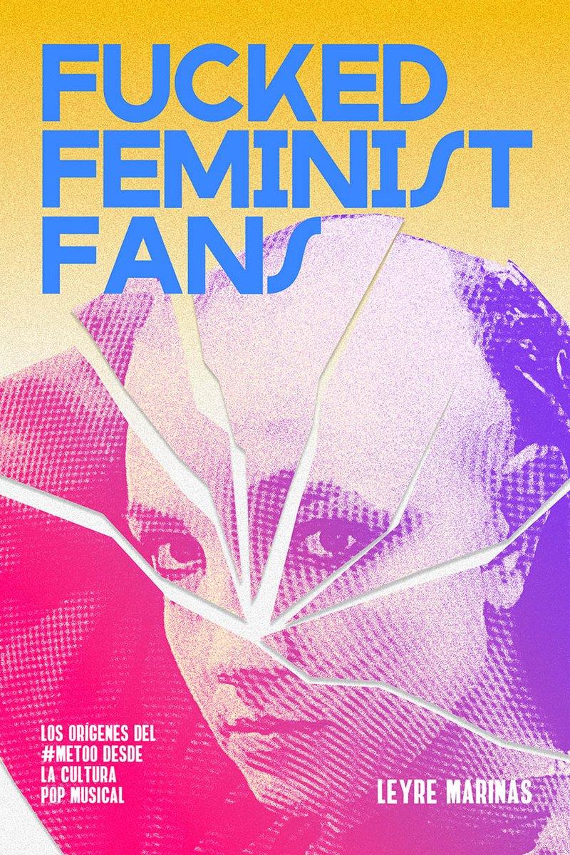 FUCKED FEMINIST FANS | 9788412862218 | LEYRE MARINAS