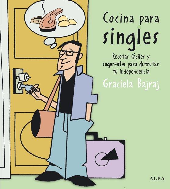 COCINA PARA SINGLES | 9788484283829 | GRACIELA BAJRAJ