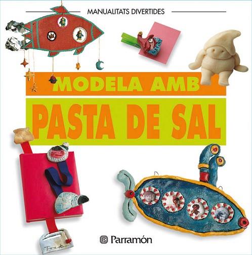 MODELA AMB PASTA DE SAL | 9788434219953 | PARRAMON, EQUIPO