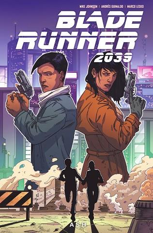 BLADE RUNNER 2039 03 ASH | 9788467972412 | MIKE JOHNSON & MELLOW BROWN & ANDRES GUINALDO