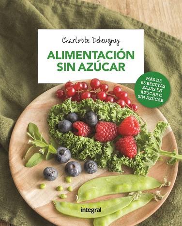 ALIMENTACION SIN AZUCAR | 9788491180722 | CHARLOTTE DEBEUGNY