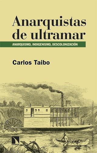 Anarquistas de ultramar | 9788410670846 | CARLOS TAIBO