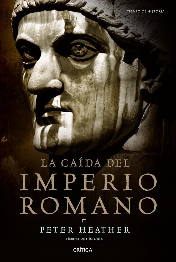 CAIDA DEL IMPERIO ROMANO, LA | 9788498922073 | HEATHER, PETER