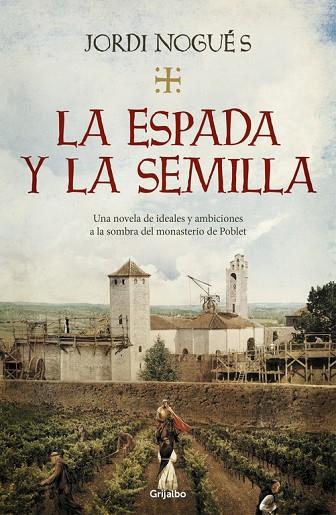 La espada y la semilla | 9788425357848 | Jordi Llobregat