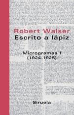 ESCRITO A LAPIZ, MICROGRAMAS I (1924-1925) | 9788478448777 | WALSER, ROBERT