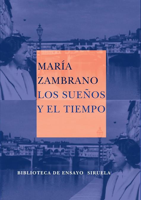 LOS SUEÑOS Y EL TIEMPO | 9788478444328 | ZAMBRANO, MARIA