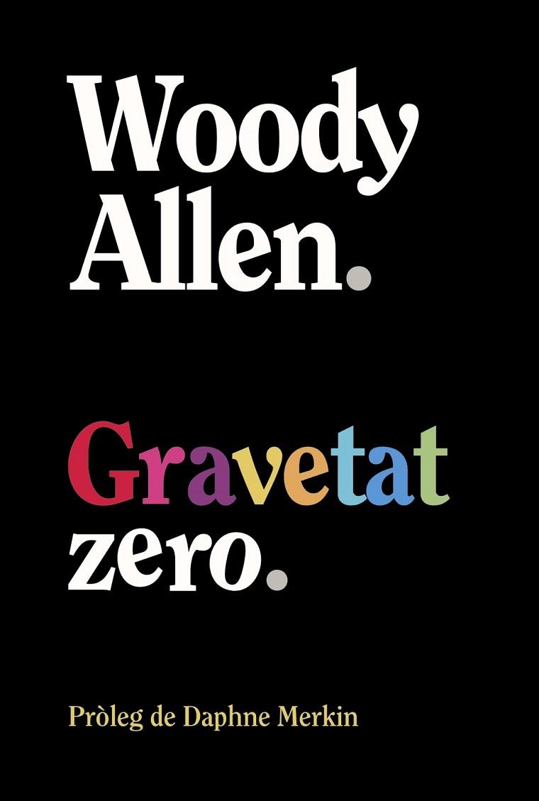 GRAVETAT ZERO | 9788413629940 | WOODY ALLEN