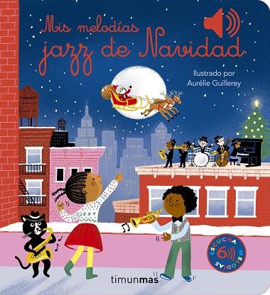 MIS MELODIAS JAZZ DE NAVIDAD | 9788408287513 | AURELIE GUILLEREY