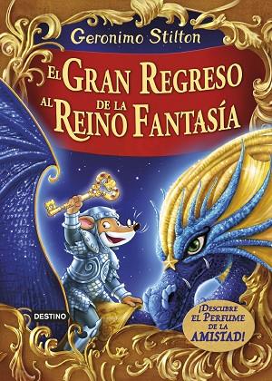 El gran regreso al Reino de la Fantasia | 9788408159414 | Geronimo Stilton