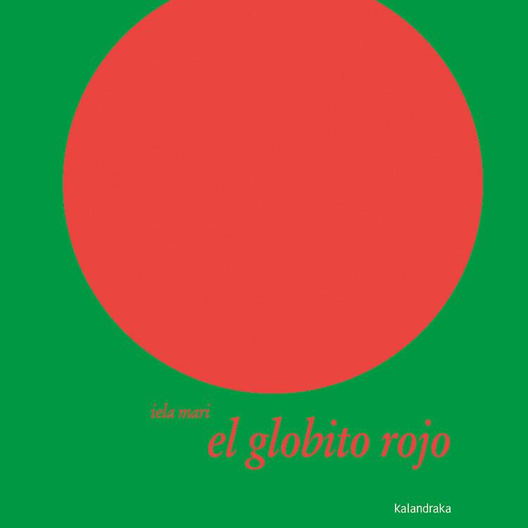 EL GLOBITO ROJO | 9788496388246 | IELA MARI