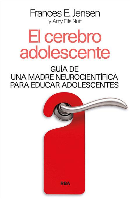 EL CEREBRO ADOLESCENTE | 9788490565377 | JENSEN, FRANCES & ELLIS, AMY