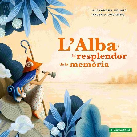 L’ALBA I LA RESPLENDOR DE LA MEMORIA | 9788419829375 | ALEXANDRA HELMIG