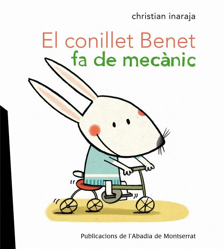 EL CONILLET BENET FA DE MECANIC | 9788498835328 | INARAJA, CHRISTIAN