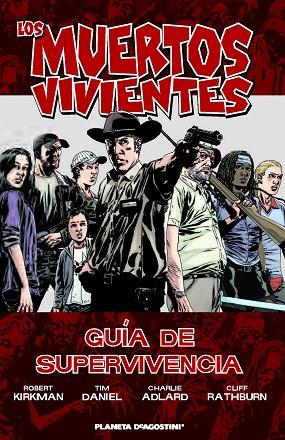 LOS MUERTOS VIVIENTES GUIA DE SUPERVIVENCIA | 9788415480181 | KIRKMAN & ADLARD & RATHBURN