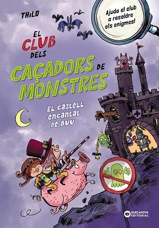 EL CLUB DELS CAÇADORS DE MONSTRES EL CASTELL ENCANTAT DE BUU | 9788448963064 | THILO THILO