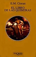 EL LIBRO DE LAS QUIMERAS (MARGINALES) | 9788472237988 | CIORAN, E.M.