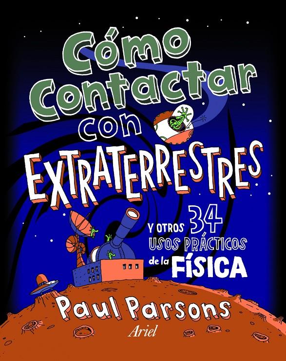 COMO CONTACTAR CON EXTRATERRESTRES | 9788434401136 | PARSONS, PAUL