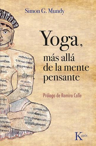 Yoga más allá de la mente pensante | 9788411211765 | Simon G. Mundy