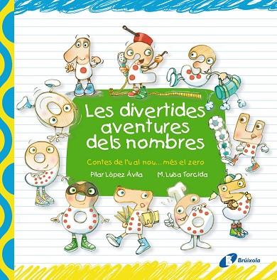 LES DIVERTIDES AVENTURES DELS NOMBRES | 9788499064048 | LOPEZ AVILA, PILAR / TORCIDA, M. LUIS