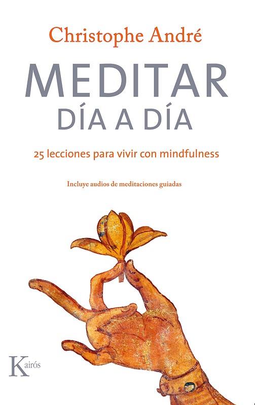 MEDITAR DIA A DIA | 9788499886879 | CHRISTOPHE ANDRÉ