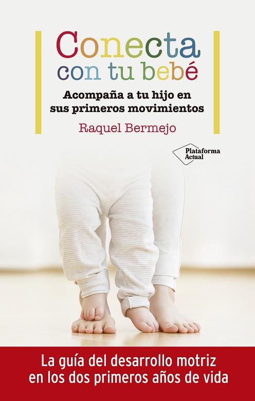 CONECTA CON TU BEBÉ | 9788417886899 | RAQUEL BERMEJO