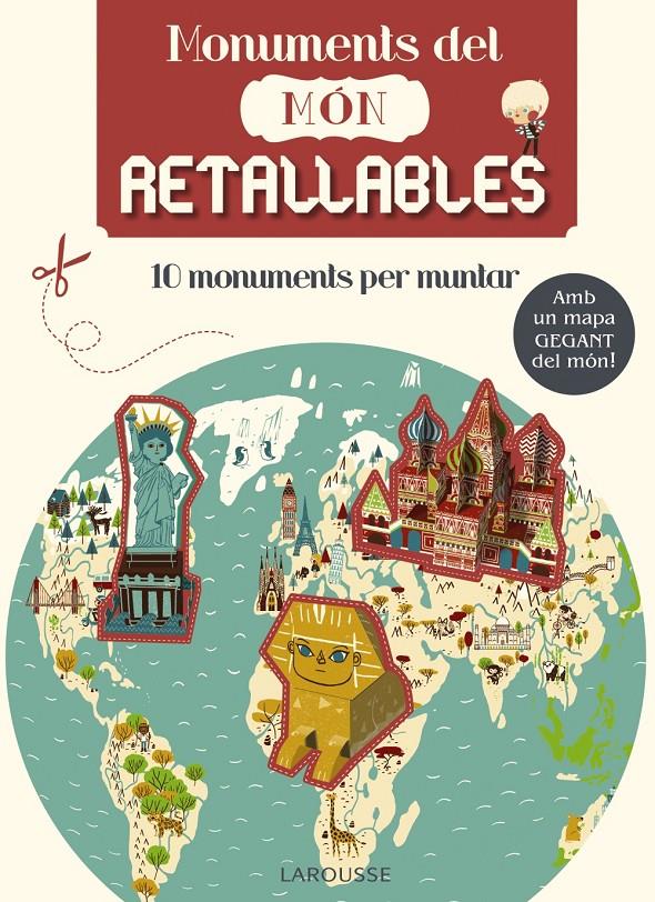 MONUMENTS DEL MON RETALLABLES | 9788416368594 | LAROUSSE EDITORIAL