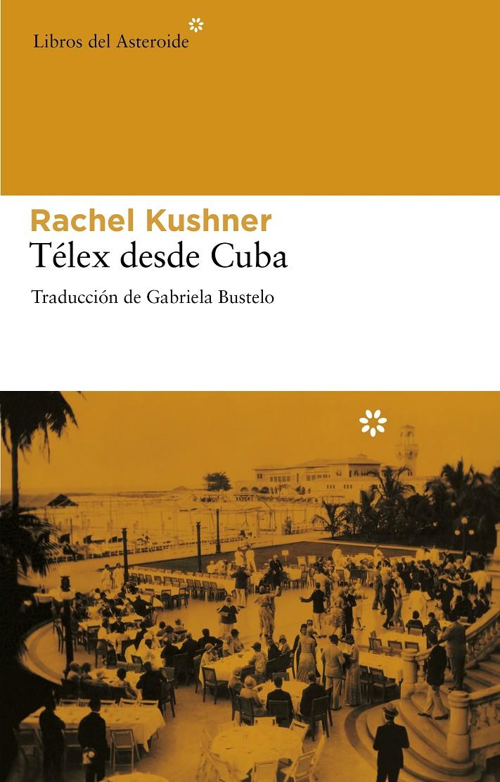 TELEX DESDE CUBA | 9788492663392 | KUSHNER, RACHEL