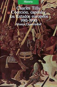 COERCION CAPITAL Y LOS ESTADOS EUROPEOS 990-1990 (AU) | 9788420627212 | TILLY, CHARLES