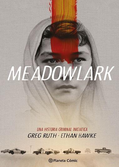 Meadowlark | 9788411123198 | Ethan Hawke & Greg Ruth