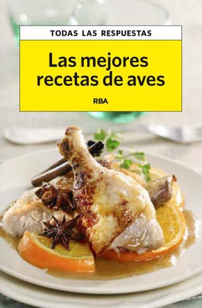 LAS MEJORES RECETAS DE AVES | 9788490065556 | VVAA