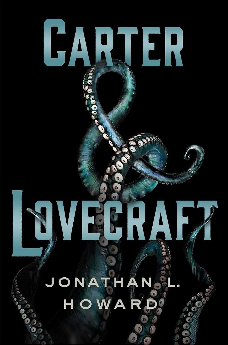 CARTER & LOVECRAFT | 9788416387298 | L. HOWARD, JONATHAN