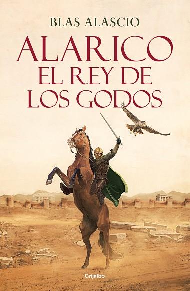 Alarico El rey de los godos | 9788425361968 | BLAS ALASCIO RUIZ