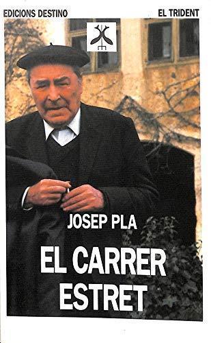 EL CARRER ESTRET | 9788423321834 | JOSEP PLA