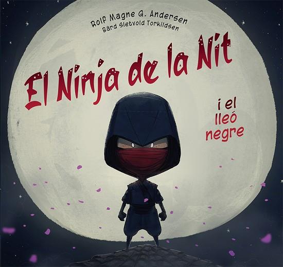 EL NINJA DE LA NIT I EL LLEO NEGRE | 9788491457541 | ROLF MAGNE G. ANDERSEN