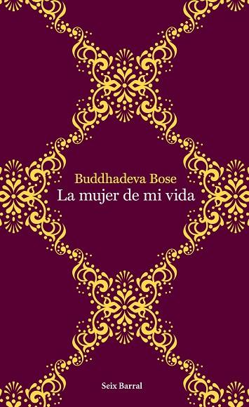 MUJER DE MI VIDA | 9788432232015 | BOSE, BUDDHADEVA