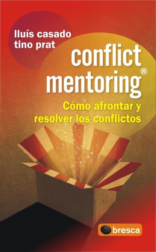 CONFLICT MENTORING COMO AFRONTAR Y RESOLVER CONFLICTOS | 9788493559038 | CASADO, LLUIS/PRAT, TINO