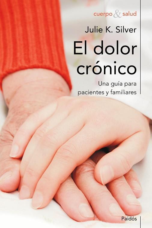 EL DOLOR CRONICO | 9788449324673 | SILVER, JULIE K.