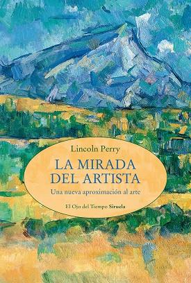 La Mirada del artista | 9788419942906 | Lincoln Perry