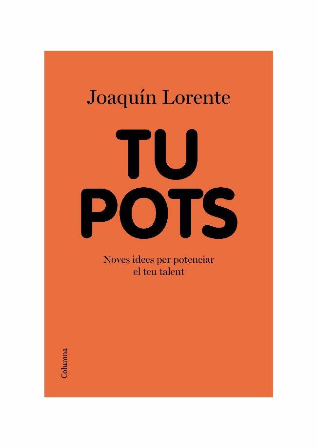 TU POTS | 9788466413541 | LORENTE, JOAQUIN