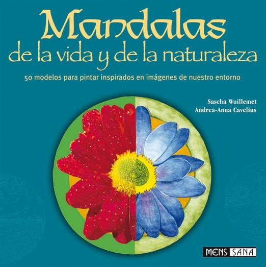 MANDALAS DE LA VIDA Y DE LA NATURALEZA | 9788434230163 | WUILLEMET, SASCHA