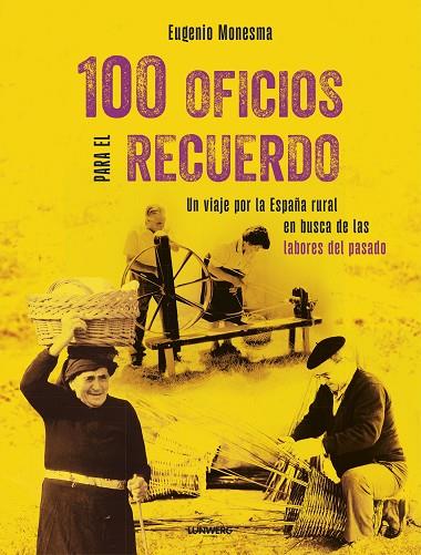 100 oficios para el recuerdo | 9788410378063 | Eugenio Monesma