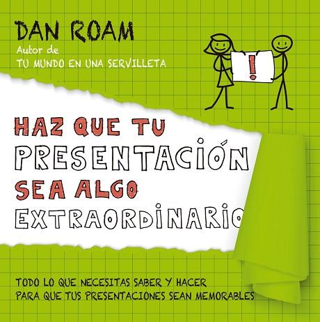 HAZ QUE TU PRESENTACION SEA ALGO EXTRAORDINARIO | 9788498753837 | ROAM, DAN