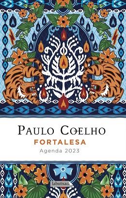 FORTALESA AGENDA COELHO 2023 | 9788418572944 | PAULO COELHO