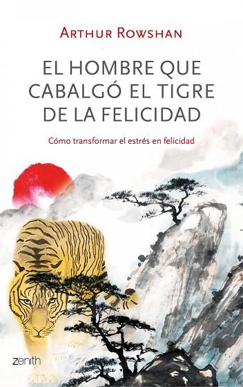 EL HOMBRE QUE CABALGO EL TIGRE DE LA FELICIDAD | 9788408035596 | ROWSHAN, ARTHUR